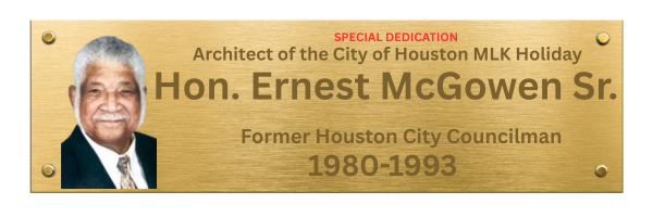 Special Dedication Brass Plaque - Hon. Ernest McGowen Sr. Architect of the City of Houston MLK Holiday